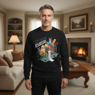 My Cart: 10% Dog Stiff, 10% Human Survival.. Dog Dad Sweatshirt