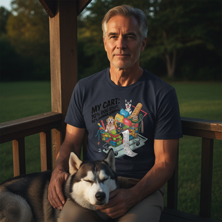My Cart: 10% Dog Stiff, 10% Human Survival.. Dog Dad Tee