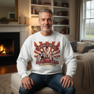 Dog Circus.. Im Just The Ringmaster... Dog Dad Sweatshirt