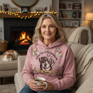 Another Year of You Choosing Me.. Dog Mom Hoodie