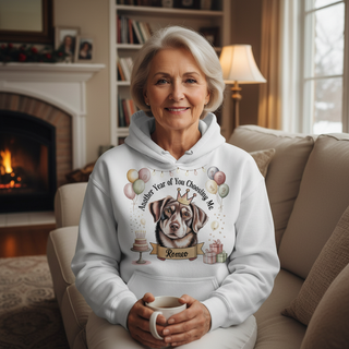 Another Year of You Choosing Me.. Dog Mom Hoodie