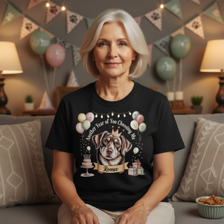 Another Year of You Choosing Me.. Dog Mom Tee