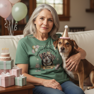 Another Year of You Choosing Me.. Dog Mom Tee