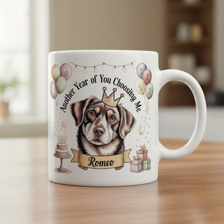 Another Year of You Choosing Me Mug